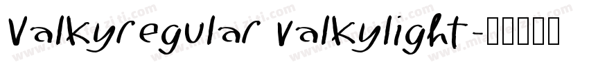 Valkyregular valkylight字体转换